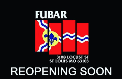 Fubar St. Louis Re-Opening